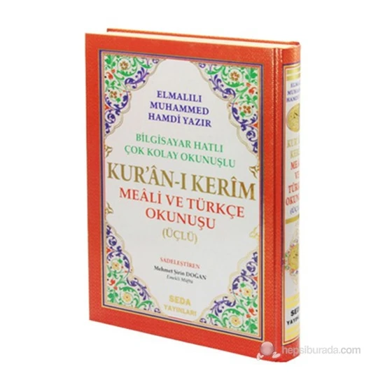 Kur'an-ı Kerim Meali ve Türkçe Okunuşu Üçlü (Cami Boy, Kod.002) (Bilgisayar Hatlı Kolay Okunuşlu) - Elmalılı Muhammed Hamdi Yazır