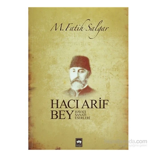 Hacı Arif Bey-M. Fatih Salgar
