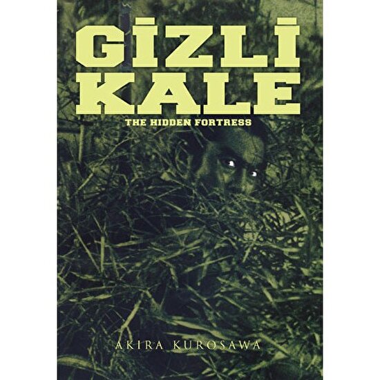 The  Hidden Fortress (Gizli Kale)