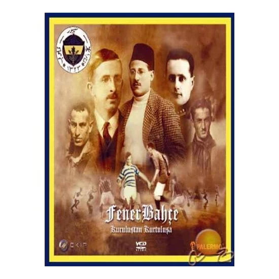 Kuruluştan Kurtuluşa Fenerbahçe  ( DVD )