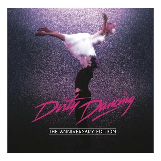 Dirty Dancing – The Anniversary Edition