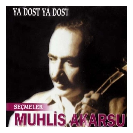 Muhlis Akarsu - Ya Dost Ya Dost Cd