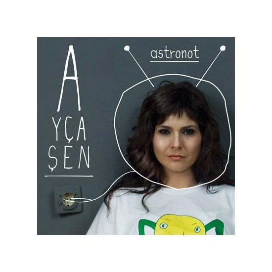 Ayça Şen - Astronot (CD)