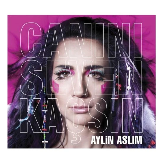 Aylin Aslım - Canını Seven Kaçsın