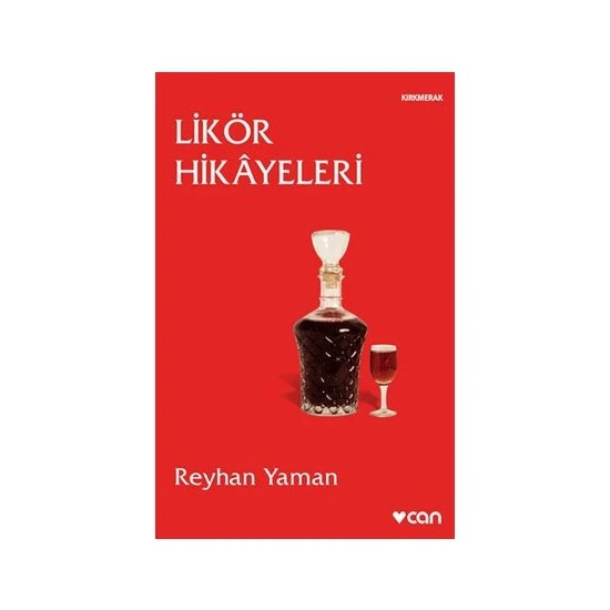 Likör Hikayeleri - Reyhan Yaman