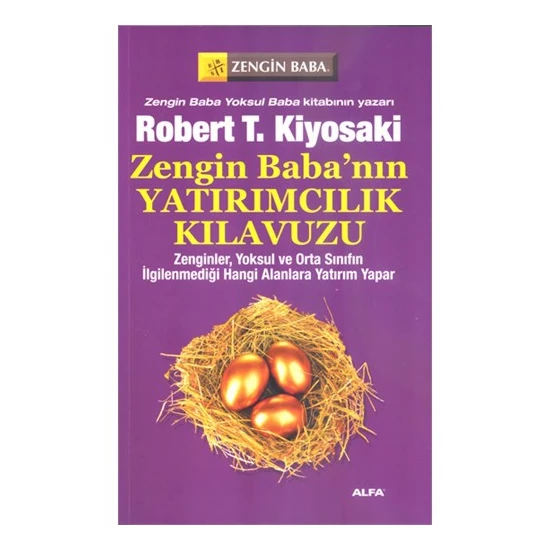 Zengin Baba'nın Yatırımcılık Kılavuzu - Robert T. Kiyosaki