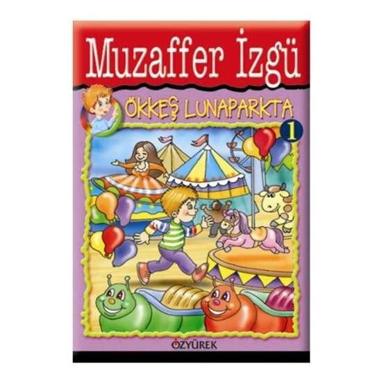 Ökkeş Lunaparkta - Muzaffer İzgü