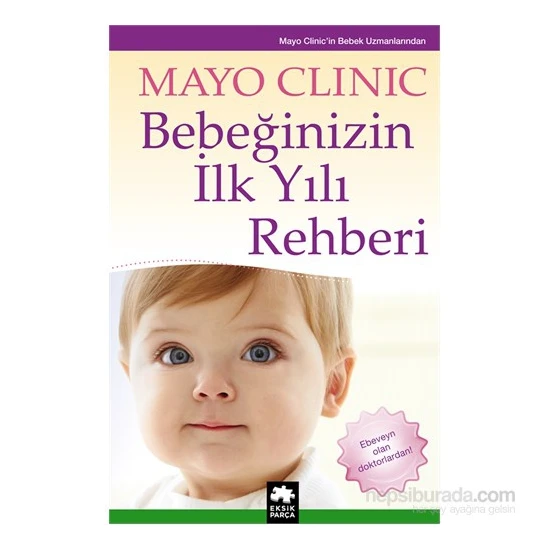 Bebeğinizin İlk Yılı Rehberi - Mayo Clinic