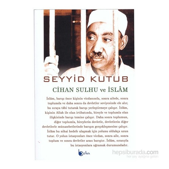 Cihan Sulhu Ve İslâmSeyyid Kutub Kitabı ve Fiyatı Hepsiburada