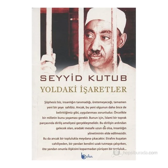 Yoldaki İşaretler - Seyyid Kutub