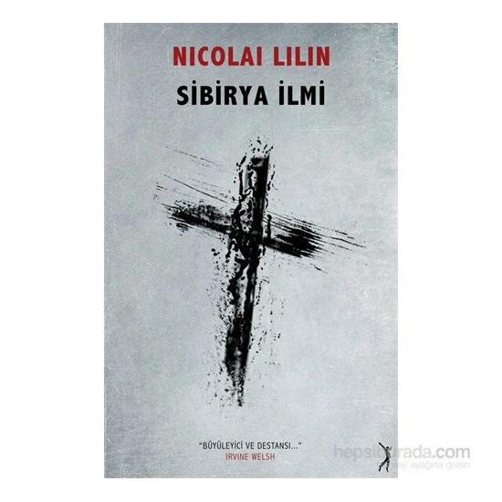 Sibirya İlmi-Nicolai Lilin