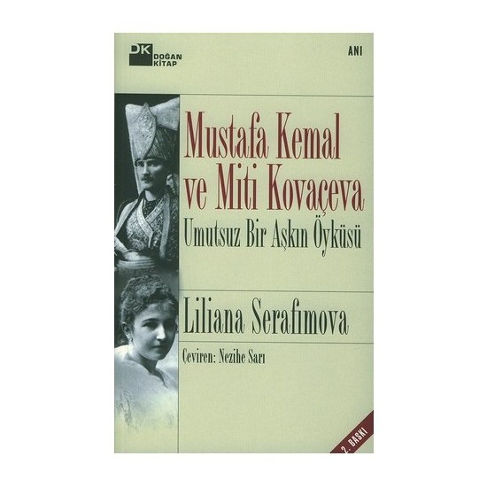 Mustafa Kemal Ve Miti Kovaçeva-Liliana Serafimova