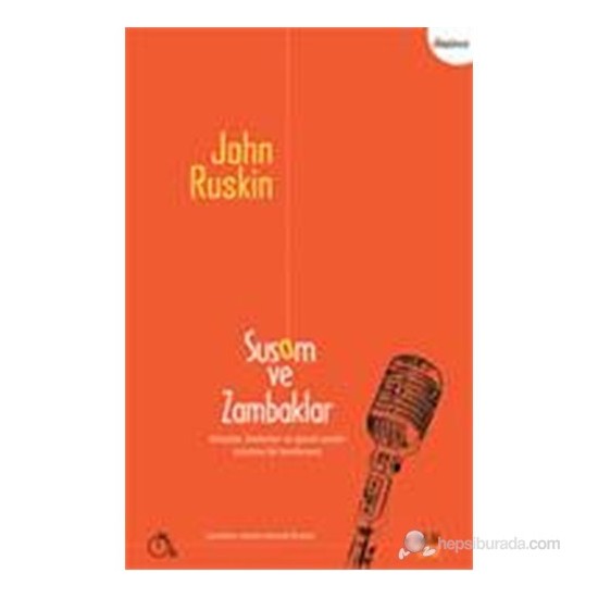 Susam Ve Zambaklar-John Ruskin