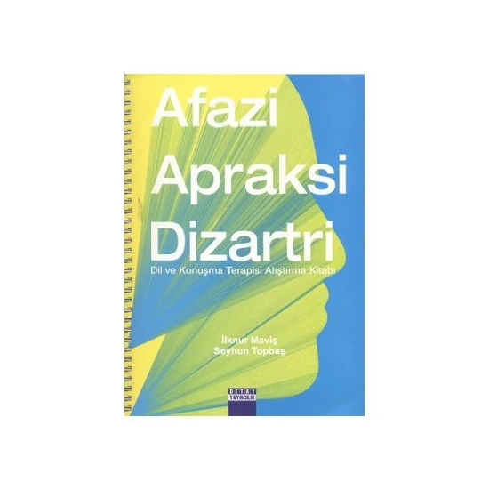 Detay Yayıncılık Afazi Apraksi Dizartri - İlknur Maviş