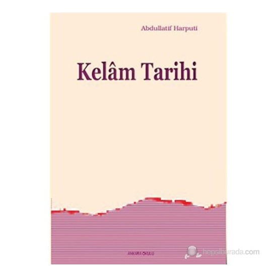 Kelam Tarihi-Abdullatif Harputi