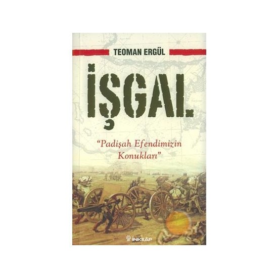 İşgal / Padişah Efendimizin Konukları