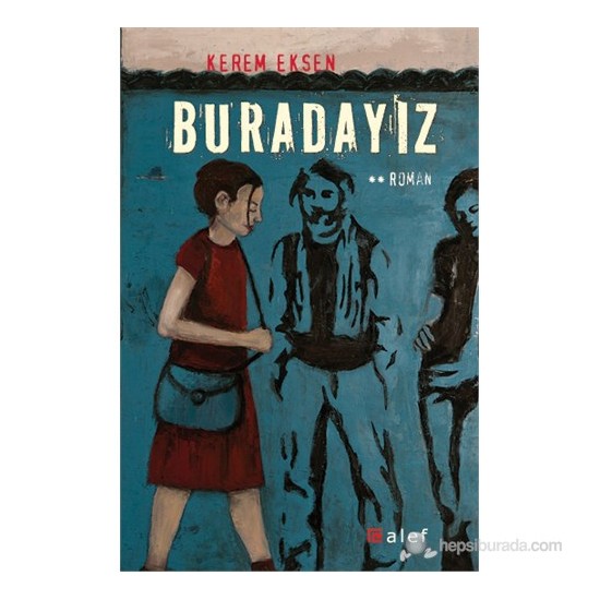 Buradayız-Kerem Eksen