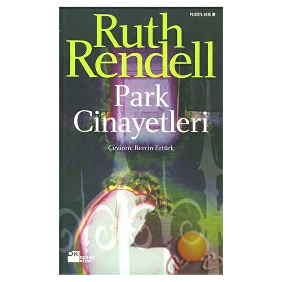 Park Cinayetleri ( The  Keys To The  Streets )-Ruth Rendell