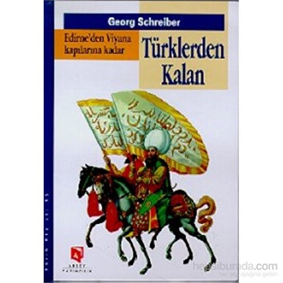 Edirne'Den Viyana Kapılarına Kadar Türklerden Kalan-Georg Schreiber