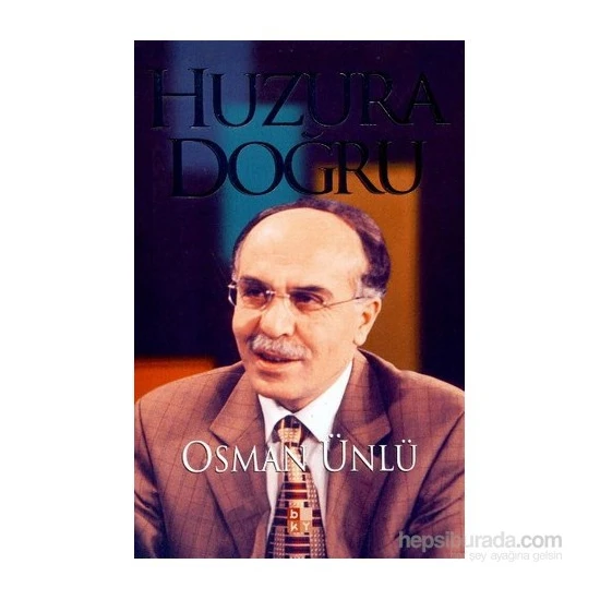 HUZURA DOĞRU