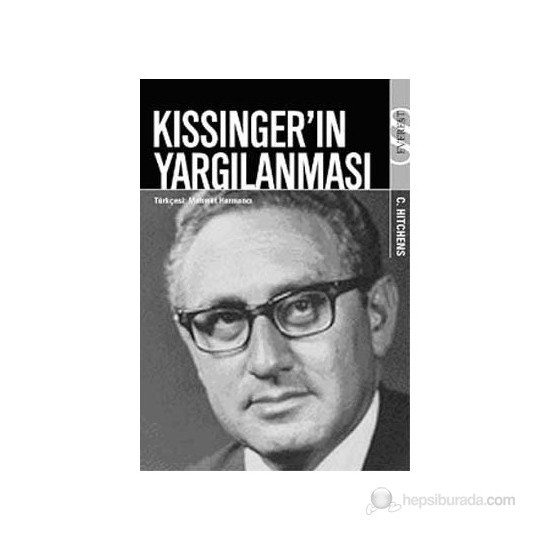 Kissinger'ın Yargılanması Christopher Hitchens Kitabı ve Fiyatı