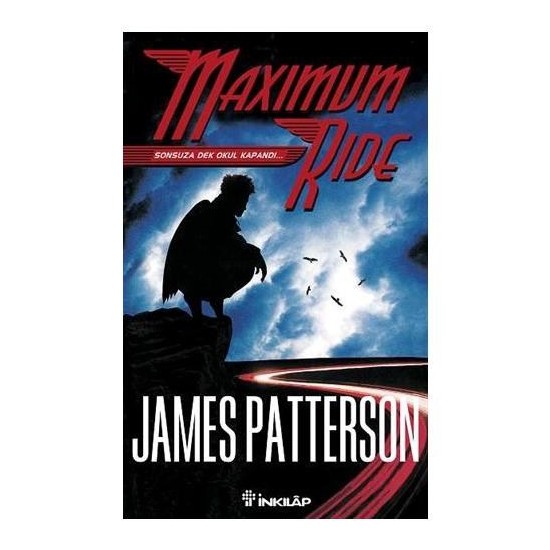 Maximum Ride 2 - Sonsuza Kadar Okul Kapandı Kitabı ve Fiyatı