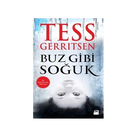 Buz Gibi Soğuk - Tess Gerritsen