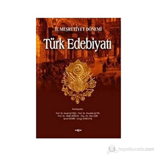 2. Meşrutiyet Dönemi Türk Edebiyatı-İsmail Çetişli
