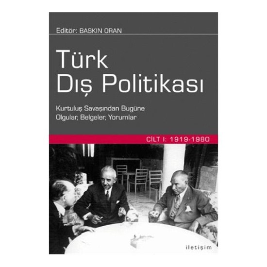 Türk Dış Politikası Cilt 1 1919 / 1980 - Derleme