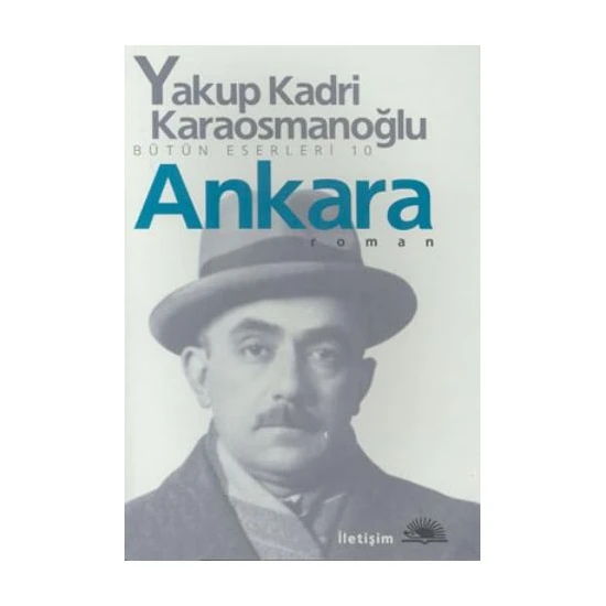 Ankara - Yakup Kadri Karaosmanoğlu