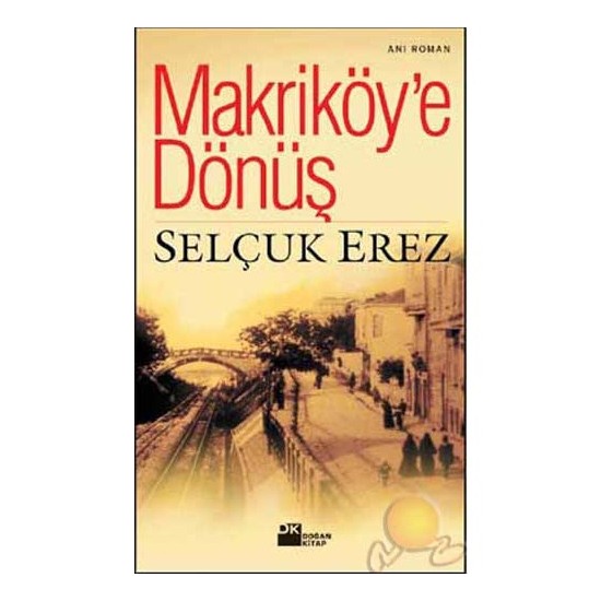 Makriköy'E Dönüş-Selçuk Erez