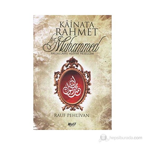 Kainata Rahmet Hz. Muhammed-Rauf Pehlivan