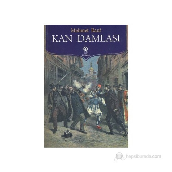 Kan Damlası Mehmet Rauf Kitabı ve Fiyatı Hepsiburada