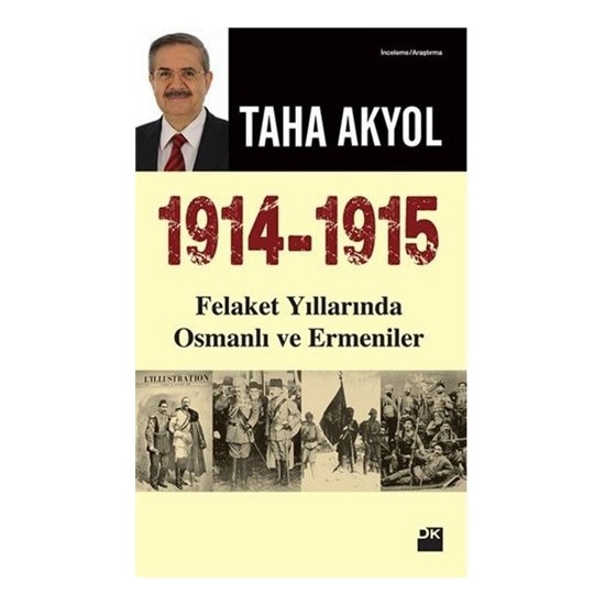 1914-1915: Felaket Yıllarında Osmanlı Ve Ermeniler-Taha Akyol