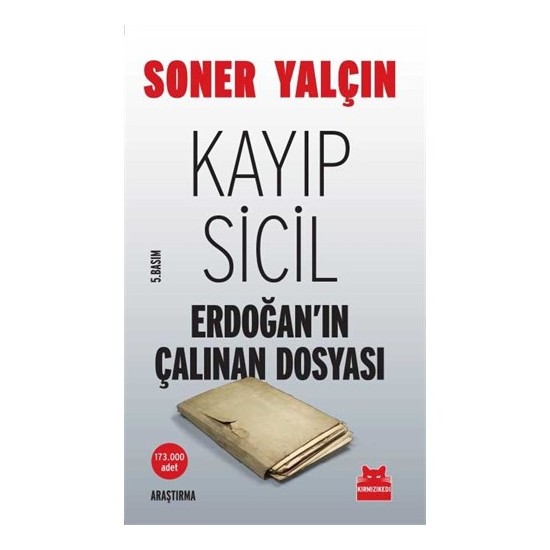 Kayıp Sicil - Erdoğan’ın Çalınan Dosyası - Soner Yalçın