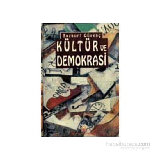 Kültür Ve Demokrasi Derlemeler