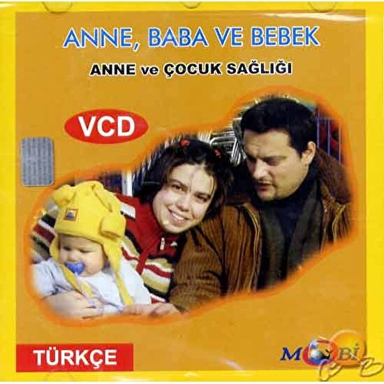 Anne ve Çocuk Sağlığı 4 (Anne, Baba ve Bebek) ( VCD )