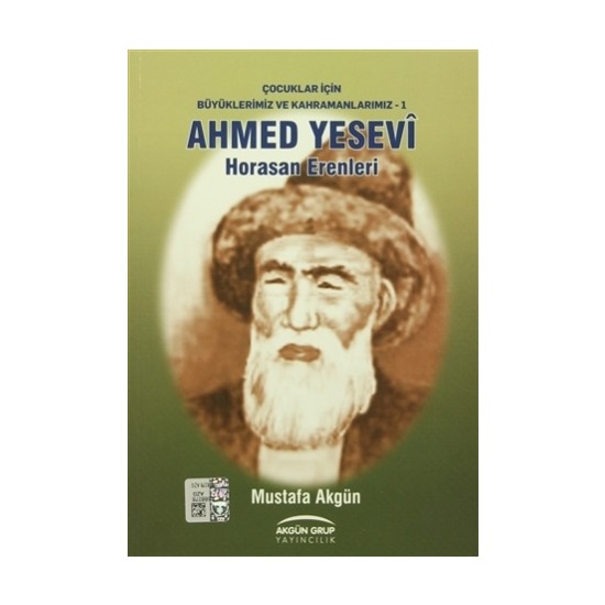 Ahmed Yesevi - Horasan Erenleri