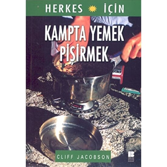 Herkes İçin Kampta Yemek Pişirmek