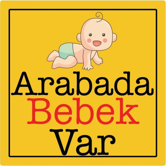 Arabada Bebek Var Oto Sticker Fiyatı Taksit Seçenekleri