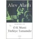 O K Musti Turkiye Tamamdir Alev Alatli Boyut Yayinlari 1996 Bit Mezat