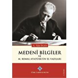 Medeni Bilgiler ve M. Kemal Atatürk'ün El Yazıları - Ayşe Afet Inan