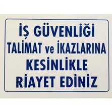 Yaşar Yapı Market 35/50 Ikaz Levhası 427 (Iş Güvenliği Talimat ve Ikazlarına..)
