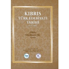 Kıbrıs Türk Edebiyatı Tarihi (1571 - 2017) Beş Cilt Takım - Ismail Bozkurt