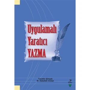 Uygulamalı Yaratıcı Yazma - Tacettin Şimşek