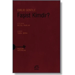 Faşist Kimdir? - Emilio Gentile