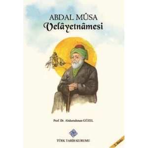 Abdal Mûsa Velâyetnâmesi - Abdurrahman Güzel