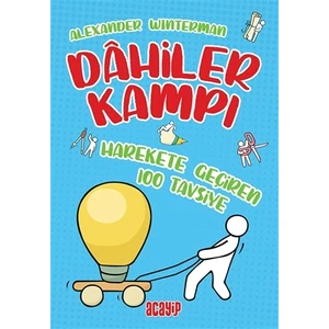 Harekete Geçiren 100 Tavsiye - Dahiler Kampı - Alexander Winterman