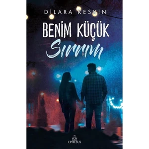 Benim Küçük Sırrım - Dilara Keskin
