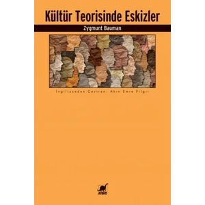 Kültür Teorisinde Eskizler - Zygmunt Bauman